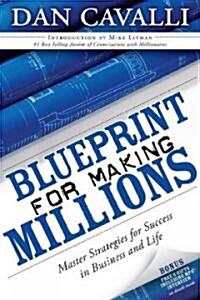 Blueprint for Making Millions: Master Strategies for Success in Business and Life (Paperback)