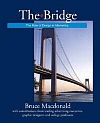 The Bridge: The Role of Design in Marketing (Paperback)