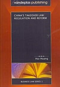 Chinas Takeover Law: Regulation and Reform (Paperback)
