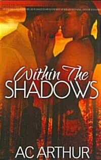 Within the Shadows: Noire Passion (Paperback)