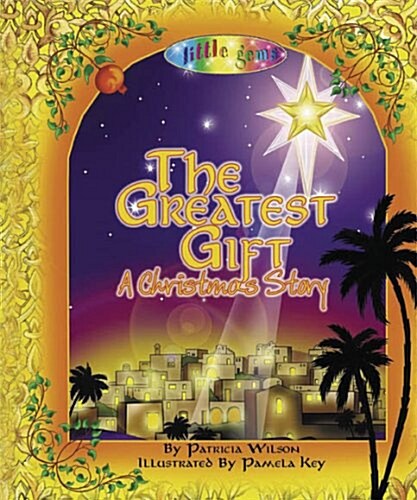 The Greatest Gift (Hardcover)