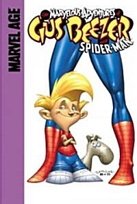 Gus Beezer with Spider-Man (Library Binding)