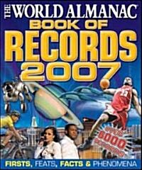The World Almanac Book of Records 2007 (Paperback)