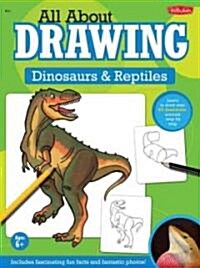 All about Drawing Dinosaurs & Reptiles (Paperback)