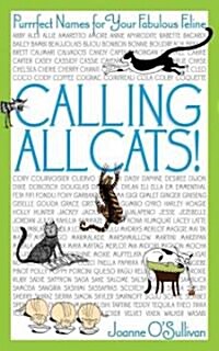 Calling All Cats! (Paperback, 1st)