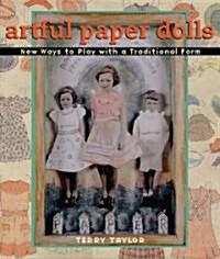 Artful Paper Dolls: New Ways to Play with a Traditional Form (Paperback)