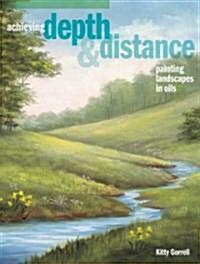 Achieving Depth & Distance (Paperback)