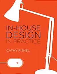 In-House Design in Practice (Paperback)