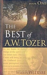 The Best of A. W. Tozer Book One (Paperback)