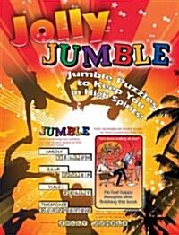 Jolly Jumble(r): Jumble(r) Puzzles to Keep You in High Spirits! (Paperback)