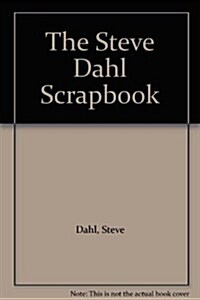 The Steve Dahl Scrapbook (Paperback)