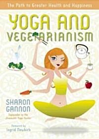Yoga and Vegetarianism: The Diet of Enlightenment (Hardcover)