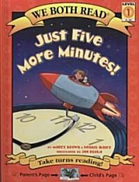 Just Five More Minutes! (Hardcover)