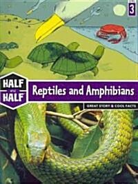Reptiles and Amphibians: Great Story & Cool Facts (Paperback)