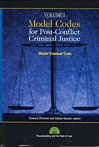 Model Codes for Post-Conflict Criminal Justice (Hardcover)