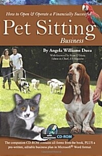 How to Open & Operate a Financially Successful Pet Sitting Business [With CDROM] (Paperback)