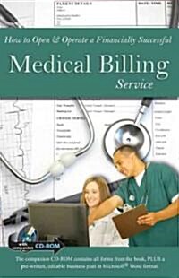 How to Open & Operate a Financially Successful Medical Billing Service [With CDROM] (Paperback)