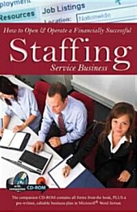 How to Open & Operate a Financially Successful Staffing Service Business [With CDROM] (Paperback)