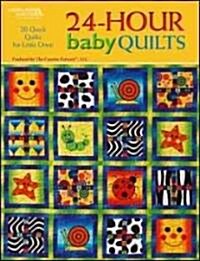 24-Hour Baby Quilts (Paperback)