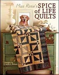 Miss Rosies Spice of Life Quilts (Leisure Arts #5026) (Paperback)