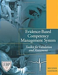 Evidence-Based Competency Management System, Second Edition: Toolkit for Validation and Assessment [With CDROM] (Ringbound, 2)