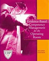 Evidence-Based Competency Management for the Operating Room (Paperback, 2)