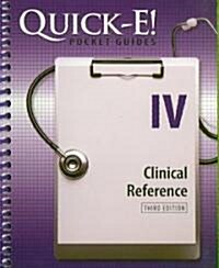 Quick-E! I.V.: Clinical Reference (Spiral, 3)