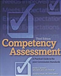 Competency Assessment: A Practical Guide to the Joint Commission Standards (Paperback, 3)