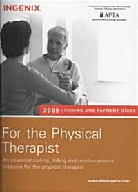 Coding and Payment Guide for the Physical Therapist 2009 (Paperback, 1st, Spiral)