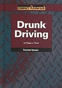 Drunk Driving (Library Binding)