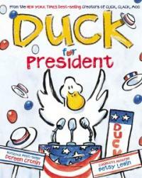 Duck for President (Library Binding)