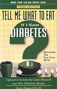 Tell Me What to Eat If I Have Diabetes (Paperback, 3rd)