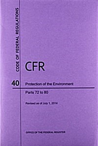 Code of Federal Regulations Title 40 (Paperback, 1st)