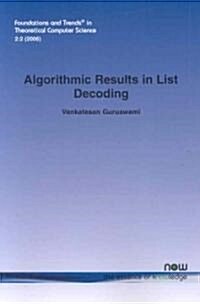 Algorithmic Results in List Decoding (Paperback)