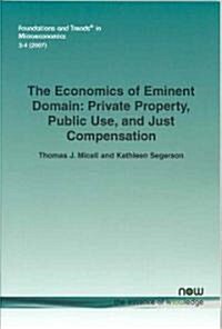 The Economics of Eminent Domain (Paperback)