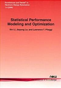 Statistical Performance Modeling and Optimization (Paperback)