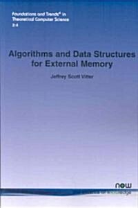 Algorithms and Data Structures for External Memory (Paperback)