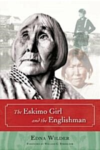 The Eskimo Girl and the Englishman (Paperback)