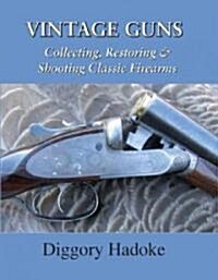 Vintage Guns (Hardcover)