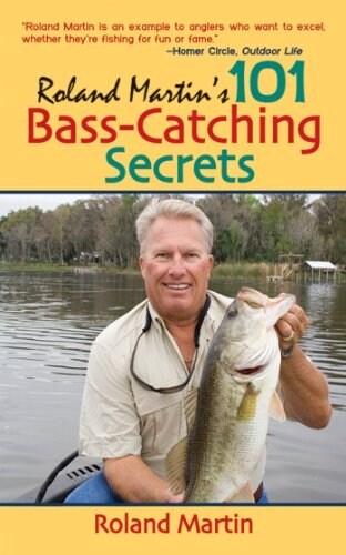 Roland Martins 101 Bass-Catching Secrets (Paperback)