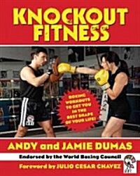 Knockout Fitness: Boxing Workouts to Get You in the Best Shape of Your Life (Paperback)