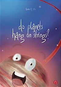 Do Planets Hang On Strings? (Audio CD)