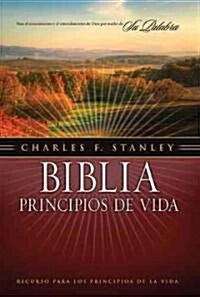 Biblia Principios de Vida Charles F. Stanley-RV 1960 = Charles F. Stanley Life Principles Bible-RV 1960 (Hardcover)