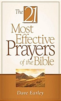 21 Most Effective Prayers of the Bible (Paperback)
