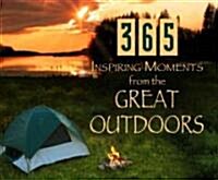 365 Inspiring Moments from the Great Outdoors (Paperback)
