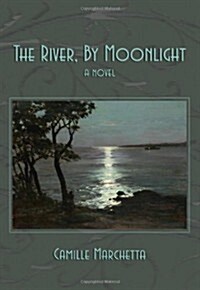 The River, by Moonlight (Hardcover)