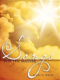 Songs for the Master (Paperback)