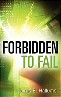 Forbidden to Fail (Paperback)