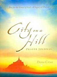 City on a Hill Prayer Journal (Paperback)