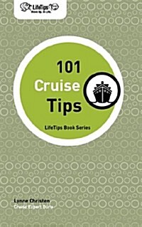 Lifetips 101 Cruise Tips (Paperback)